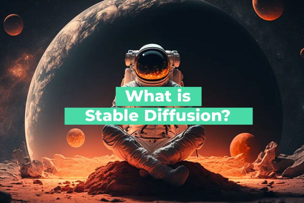 What is Stable Diffusion?